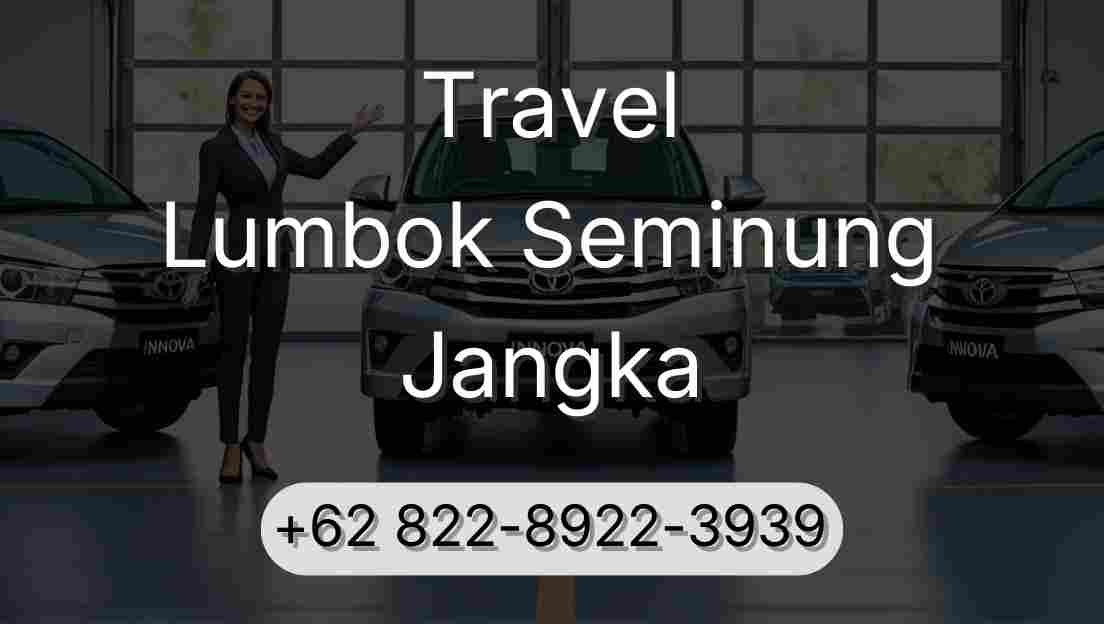 Travel Lumbok Seminung Jangka