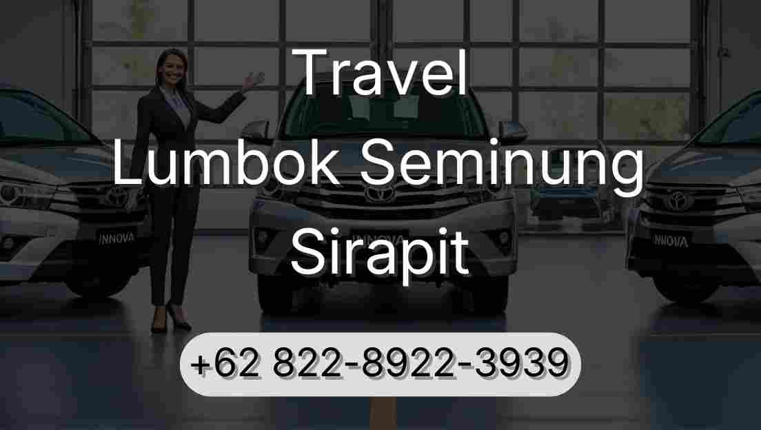 Travel Lumbok Seminung Sirapit
