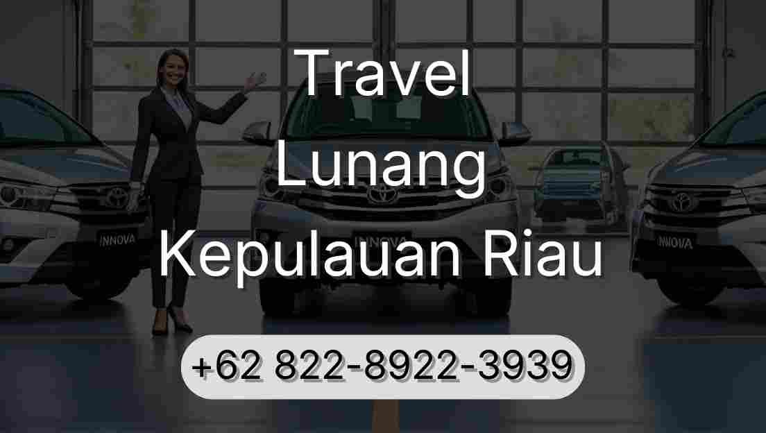 Travel Lunang Kepulauan Riau