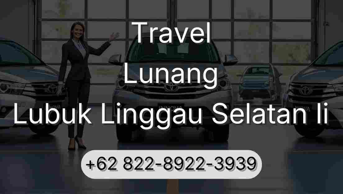 Travel Lunang Lubuk Linggau Selatan Ii