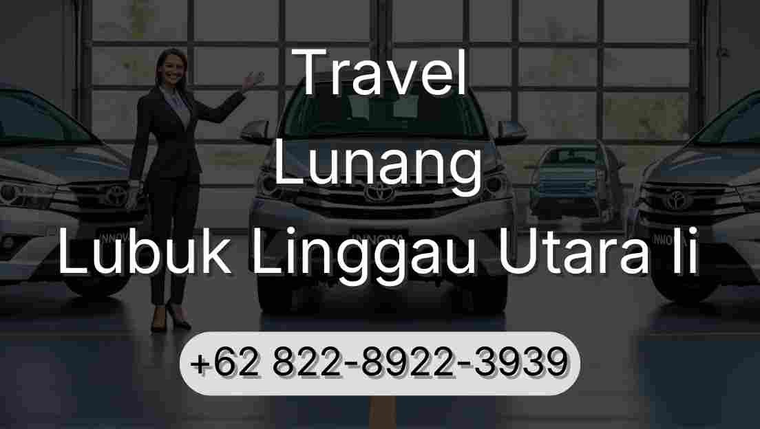 Travel Lunang Lubuk Linggau Utara Ii