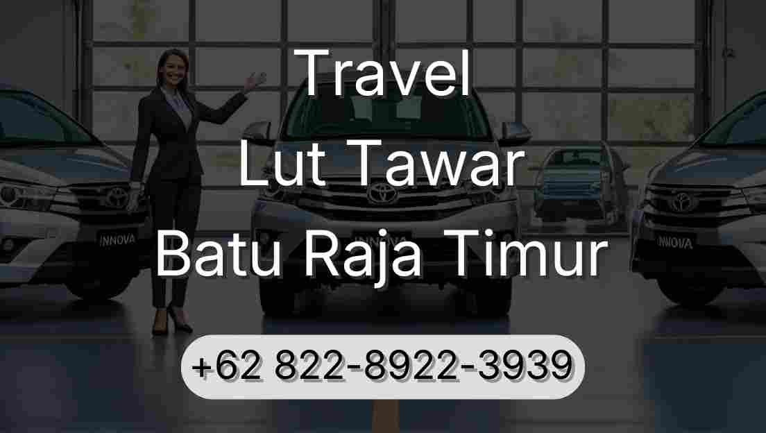 Travel Lut Tawar Batu Raja Timur