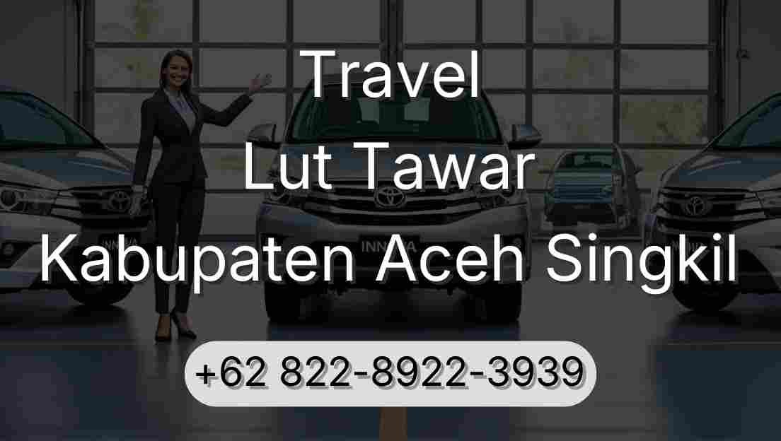 Travel Lut Tawar Kabupaten Aceh Singkil