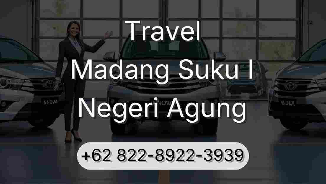 Travel Madang Suku I Negeri Agung