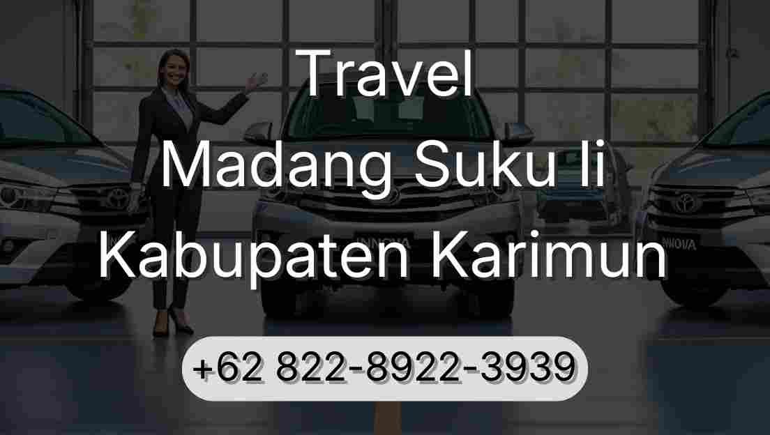 Travel Madang Suku Ii Kabupaten Karimun