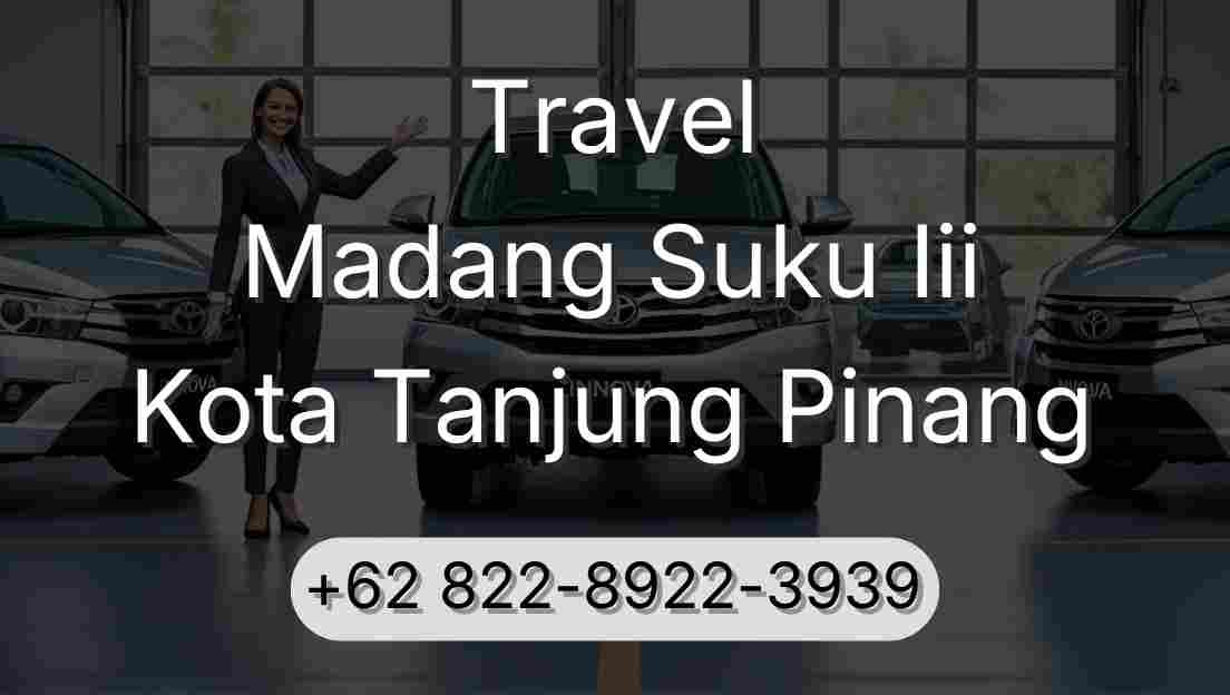Travel Madang Suku Iii Kota Tanjung Pinang