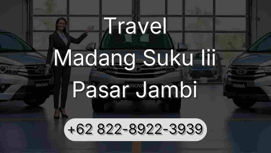 Travel Madang Suku Iii Pasar Jambi