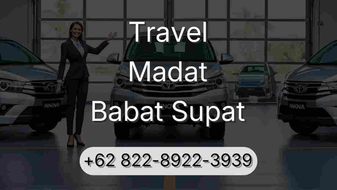 Travel Madat Babat Supat