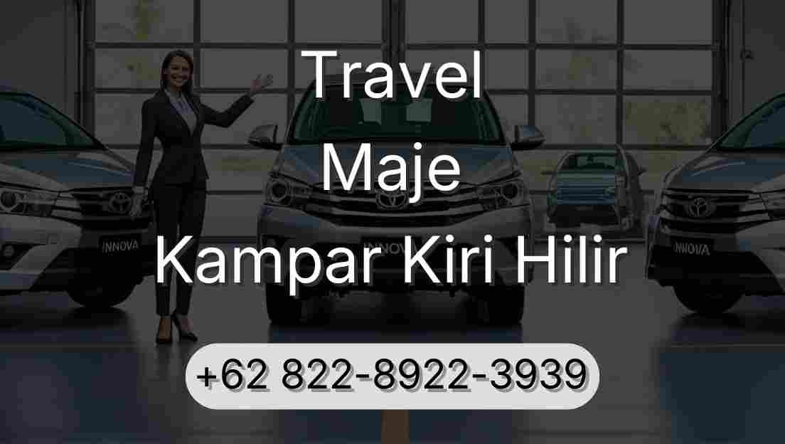 Travel Maje Kampar Kiri Hilir