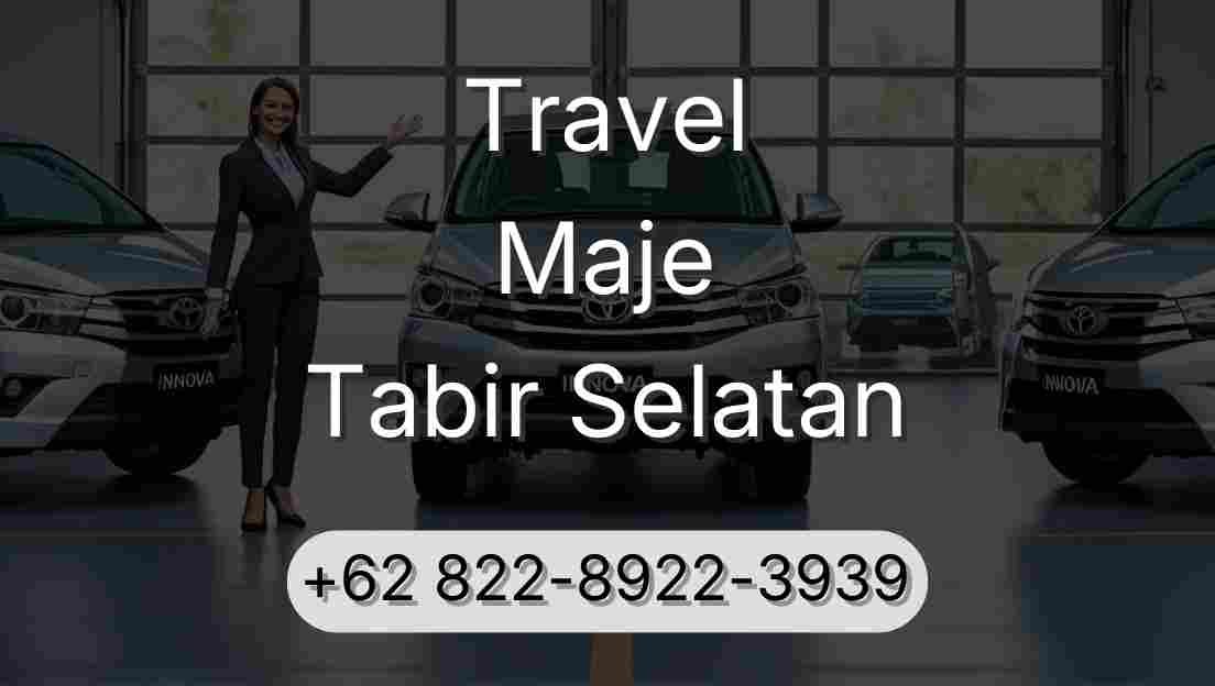 Travel Maje Tabir Selatan