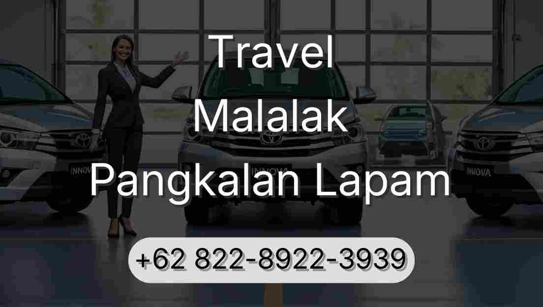 Travel Malalak Pangkalan Lapam