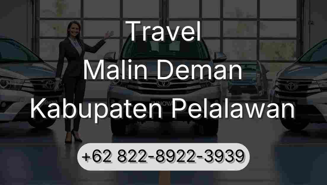 Travel Malin Deman Kabupaten Pelalawan