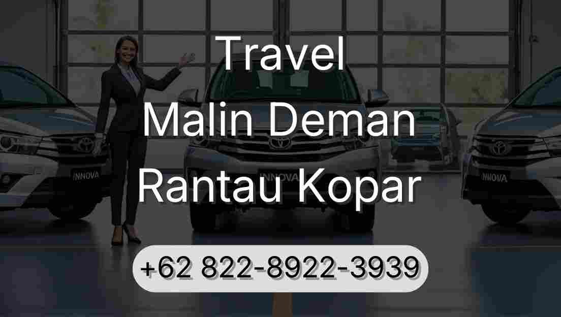 Travel Malin Deman Rantau Kopar