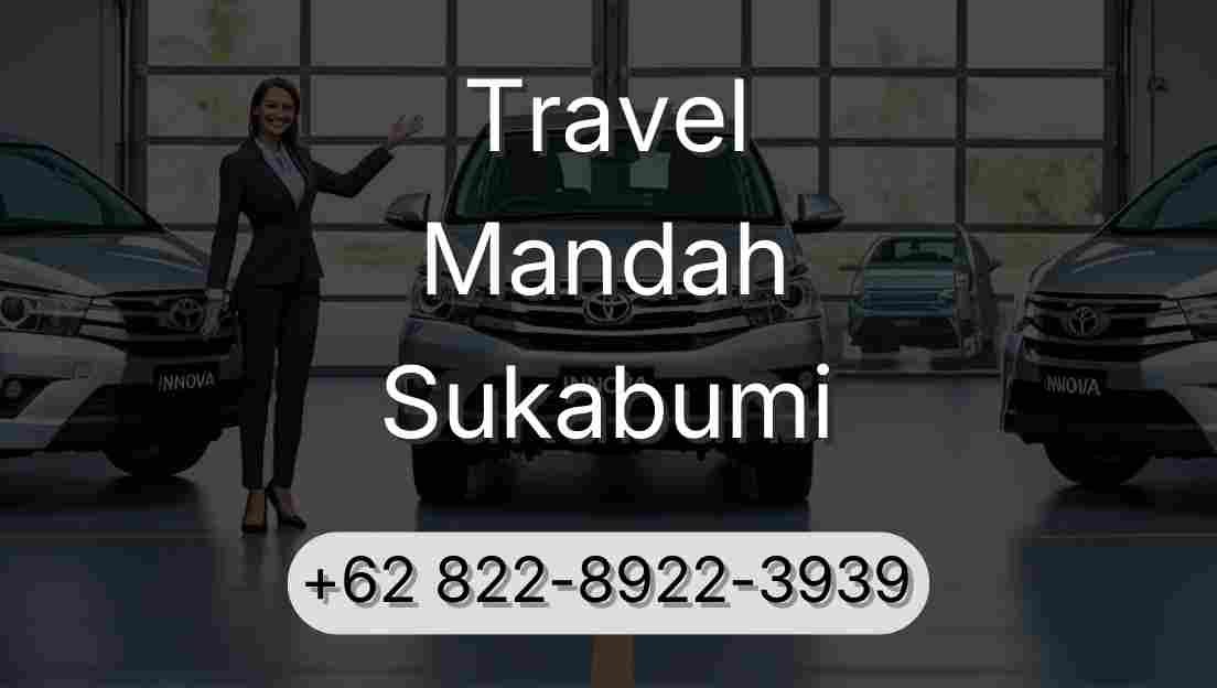 Travel Mandah Sukabumi