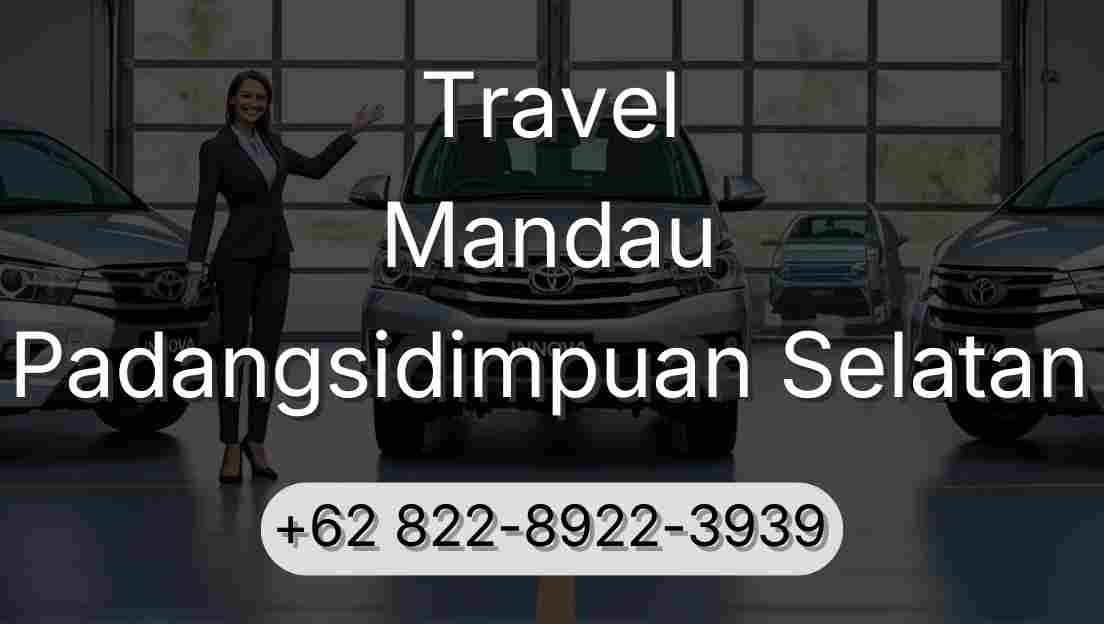 Travel Mandau Padangsidimpuan Selatan