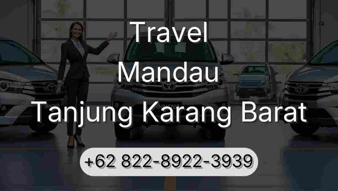 Travel Mandau Tanjung Karang Barat