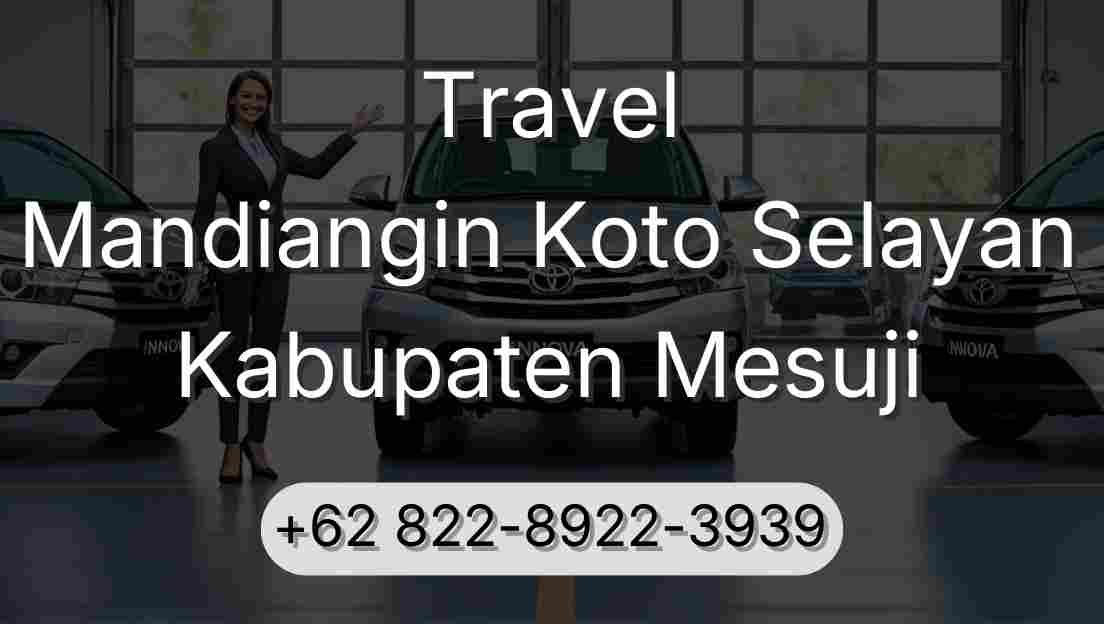 Travel Mandiangin Koto Selayan Kabupaten Mesuji
