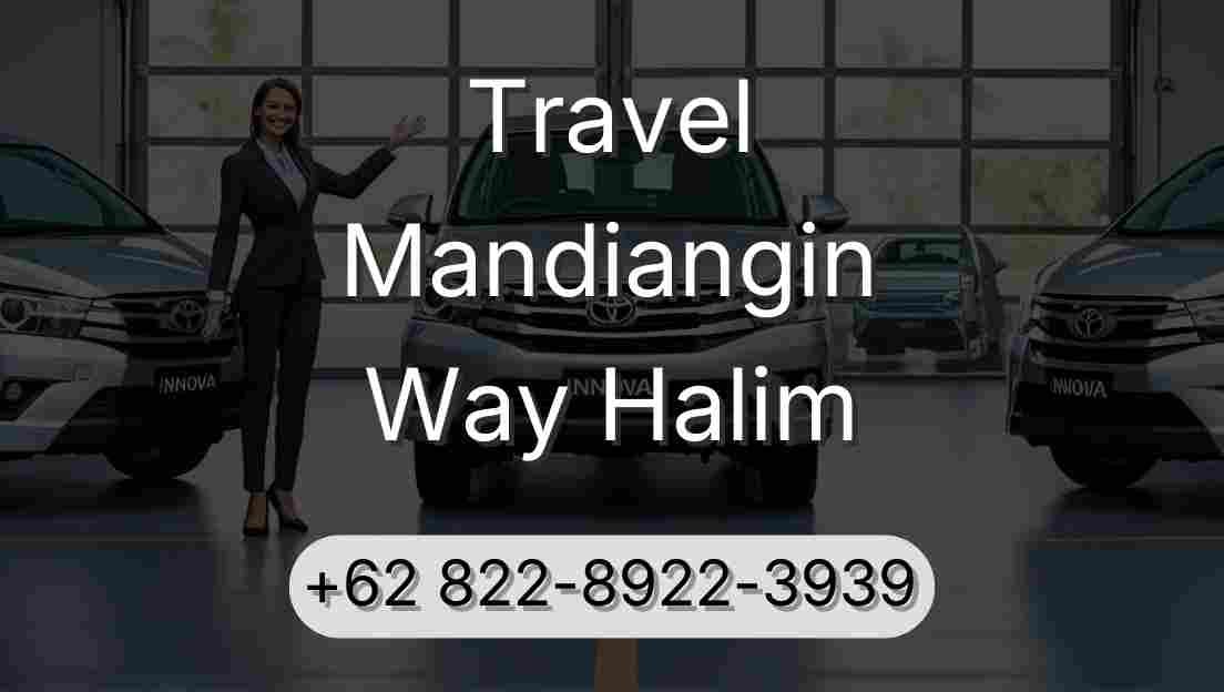Travel Mandiangin Way Halim