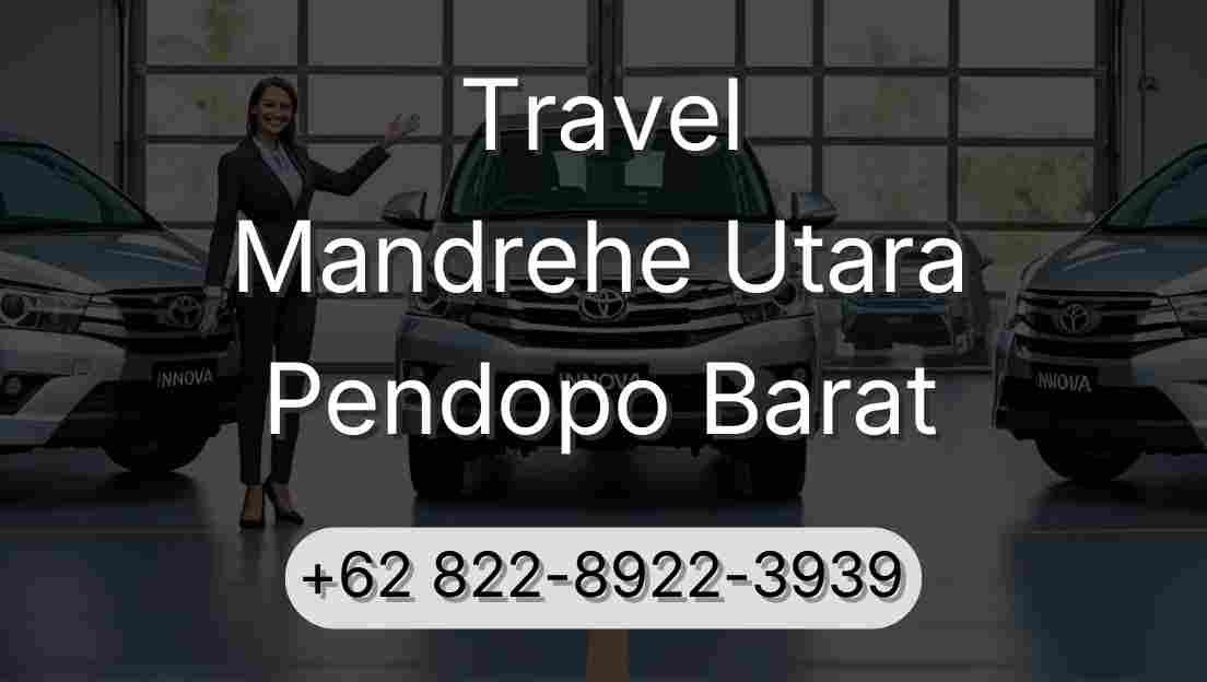 Travel Mandrehe Utara Pendopo Barat