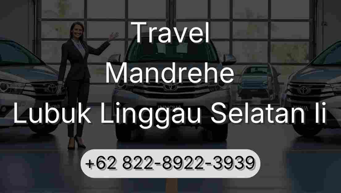 Travel Mandrehe Lubuk Linggau Selatan Ii