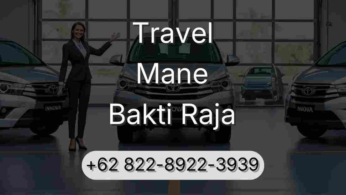 Travel Mane Bakti Raja