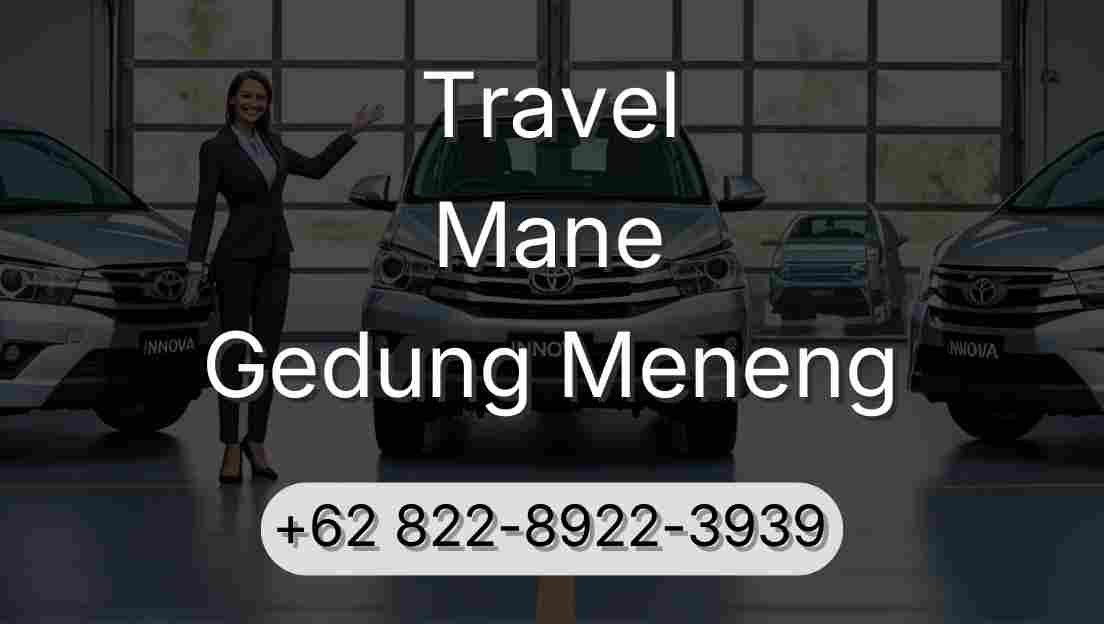 Travel Mane Gedung Meneng