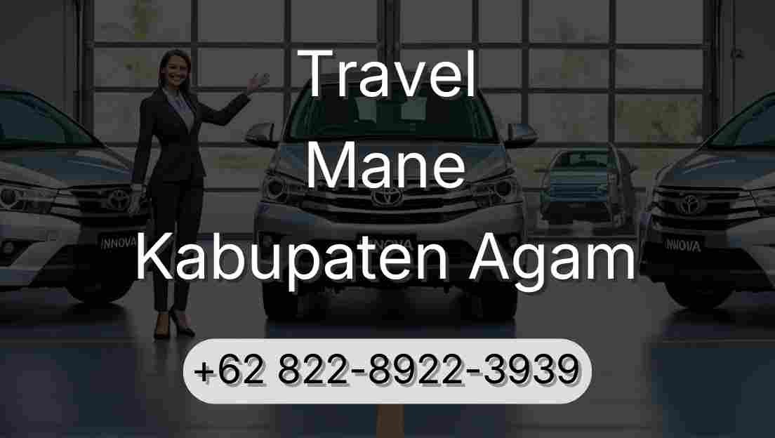 Travel Mane Kabupaten Agam