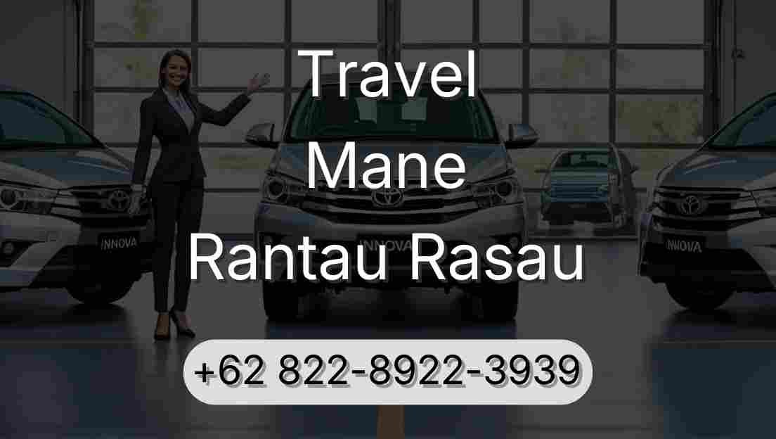 Travel Mane Rantau Rasau