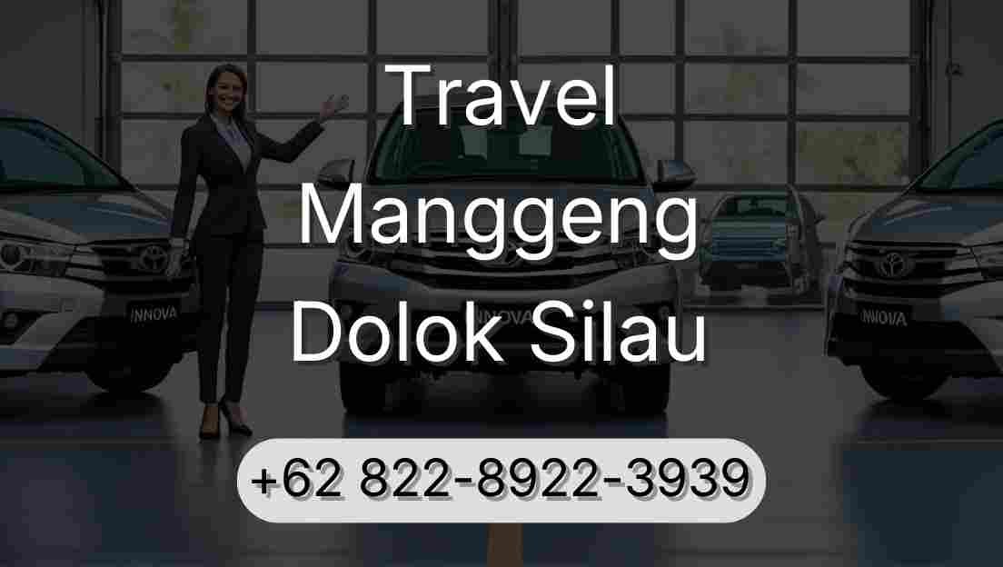 Travel Manggeng Dolok Silau
