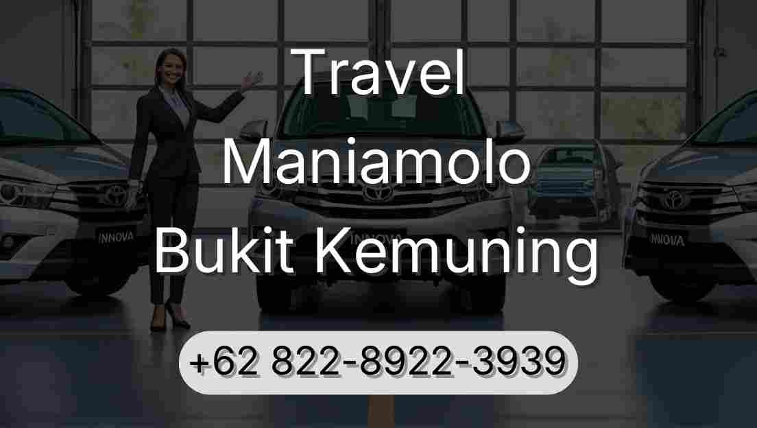 Travel Maniamolo Bukit Kemuning