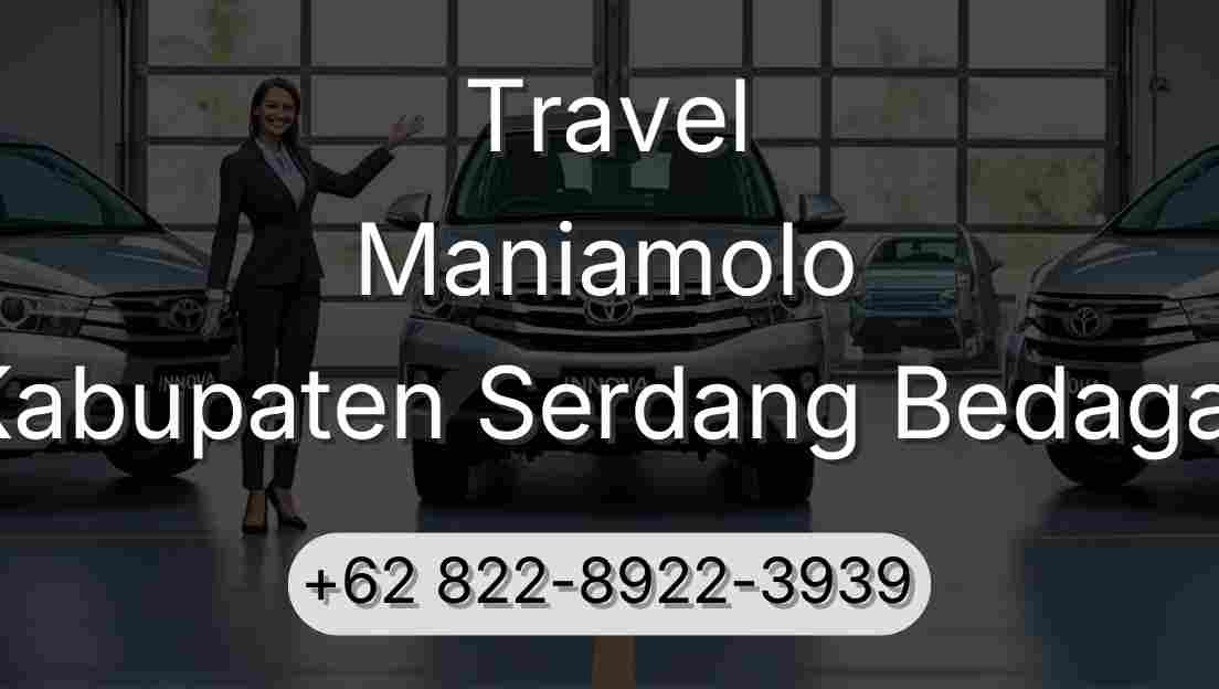 Travel Maniamolo Kabupaten Serdang Bedagai