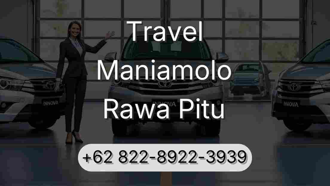 Travel Maniamolo Rawa Pitu