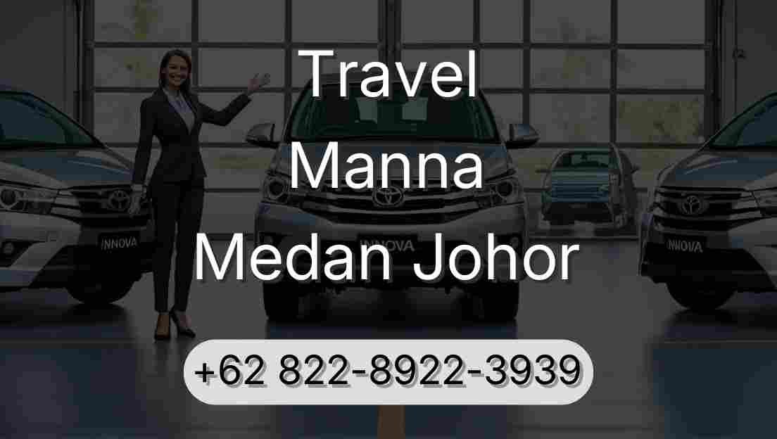 Travel Manna Medan Johor