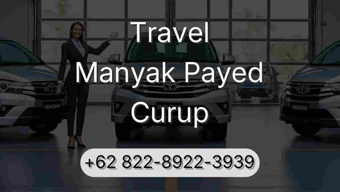 Travel Manyak Payed Curup