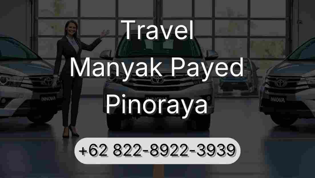 Travel Manyak Payed Pinoraya
