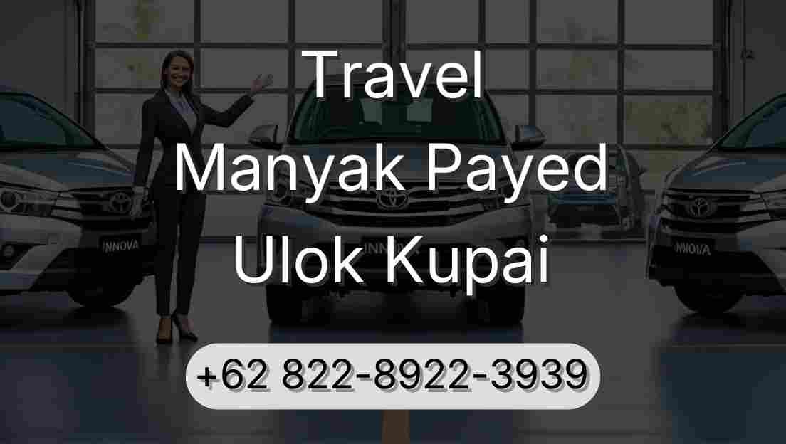 Travel Manyak Payed Ulok Kupai