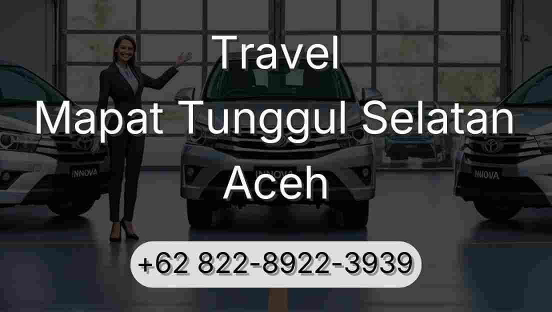 Travel Mapat Tunggul Selatan Aceh