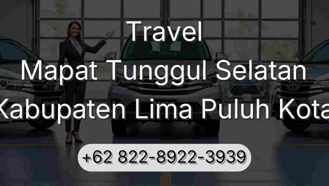 Travel Mapat Tunggul Selatan Kabupaten Lima Puluh Kota