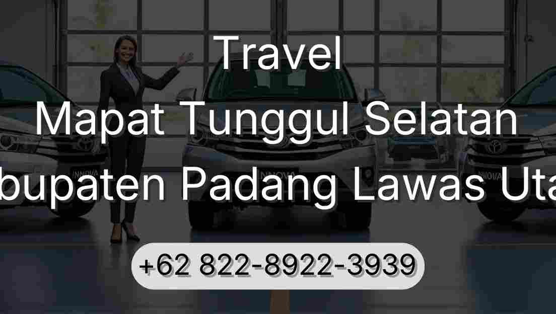 Travel Mapat Tunggul Selatan Kabupaten Padang Lawas Utara