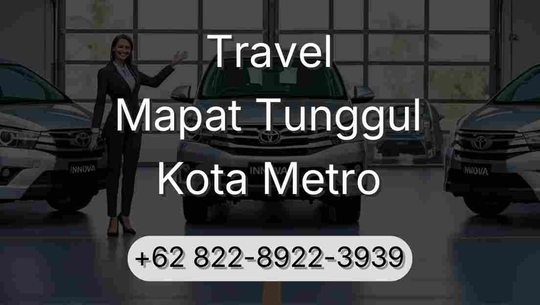 Travel Mapat Tunggul Kota Metro