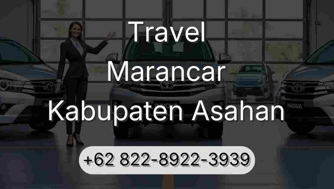 Travel Marancar Kabupaten Asahan