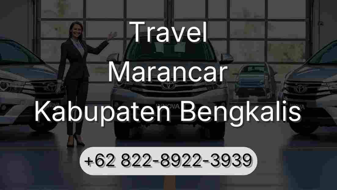 Travel Marancar Kabupaten Bengkalis