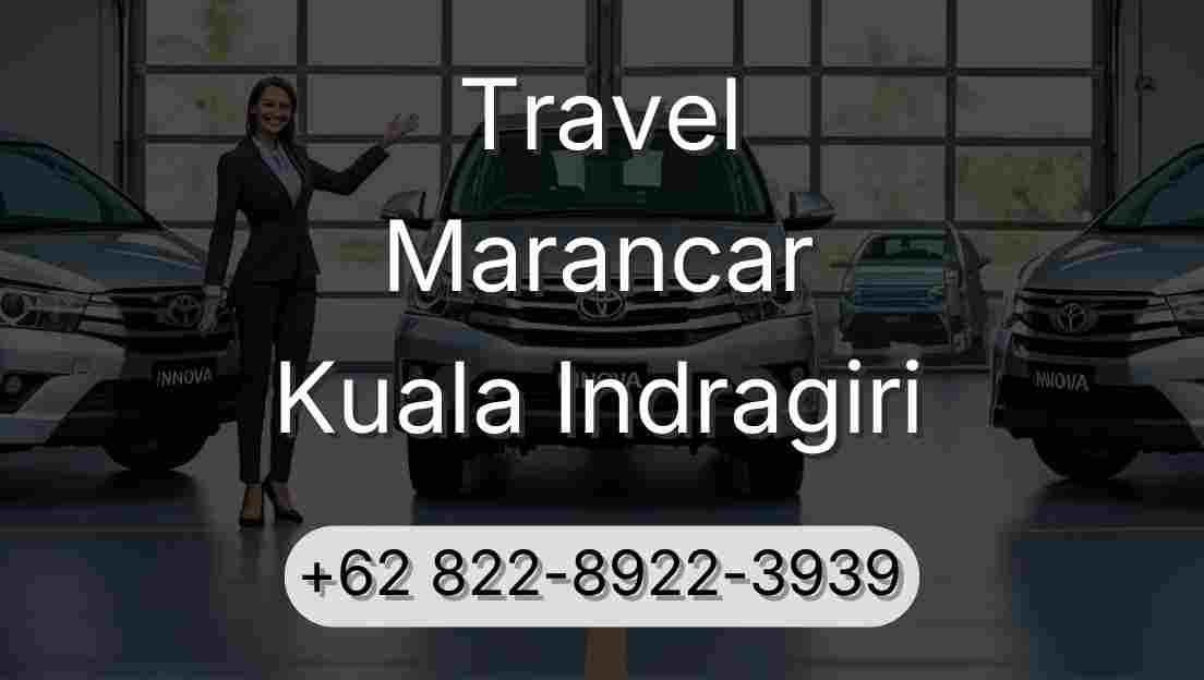 Travel Marancar Kuala Indragiri