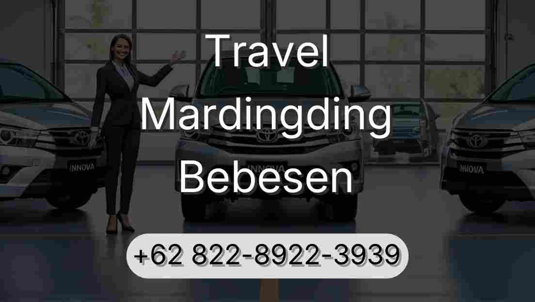 Travel Mardingding Bebesen