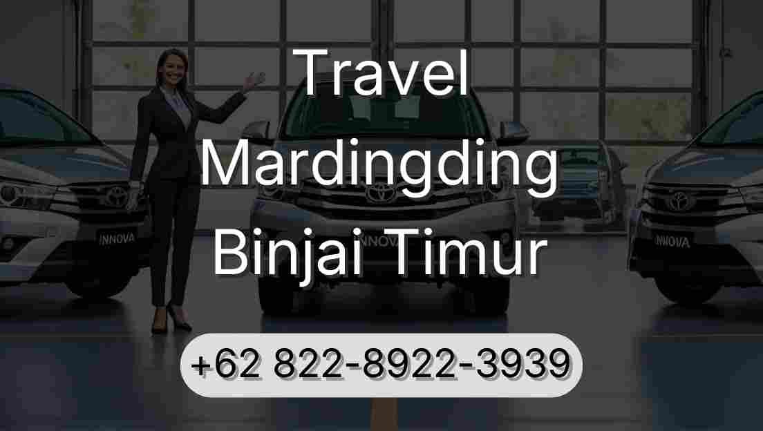 Travel Mardingding Binjai Timur