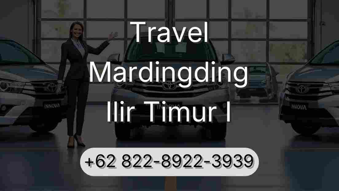 Travel Mardingding Ilir Timur I