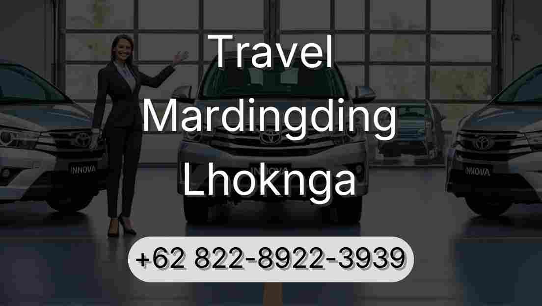 Travel Mardingding Lhoknga