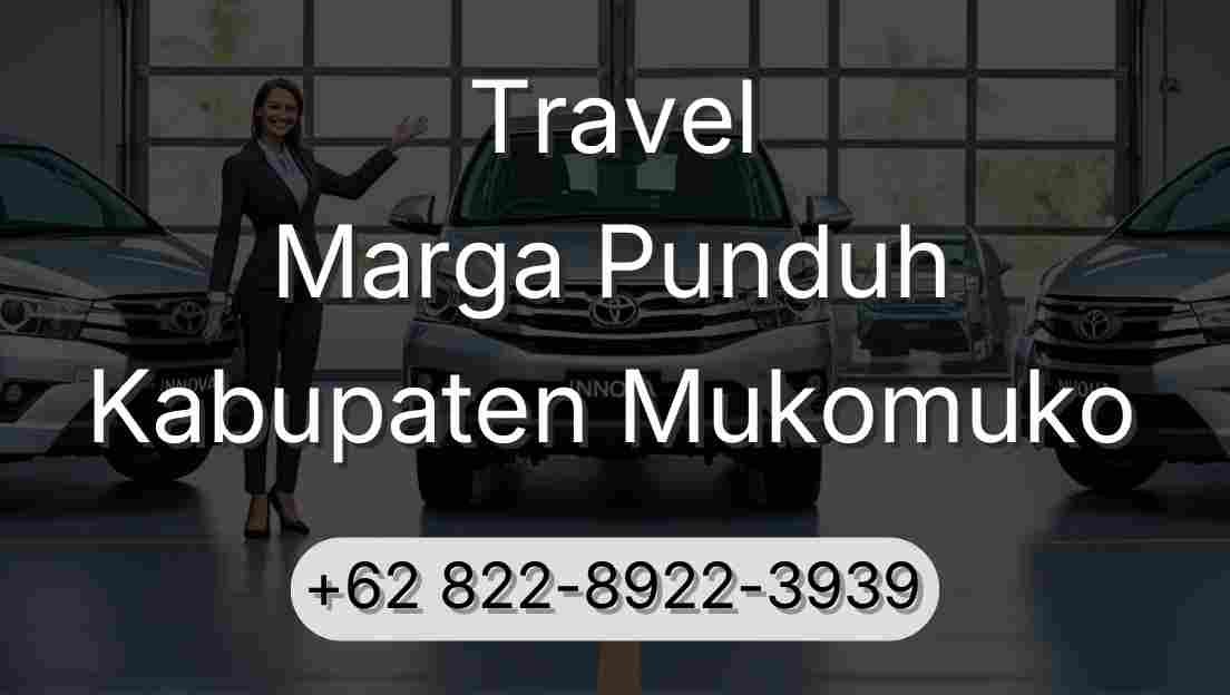 Travel Marga Punduh Kabupaten Mukomuko