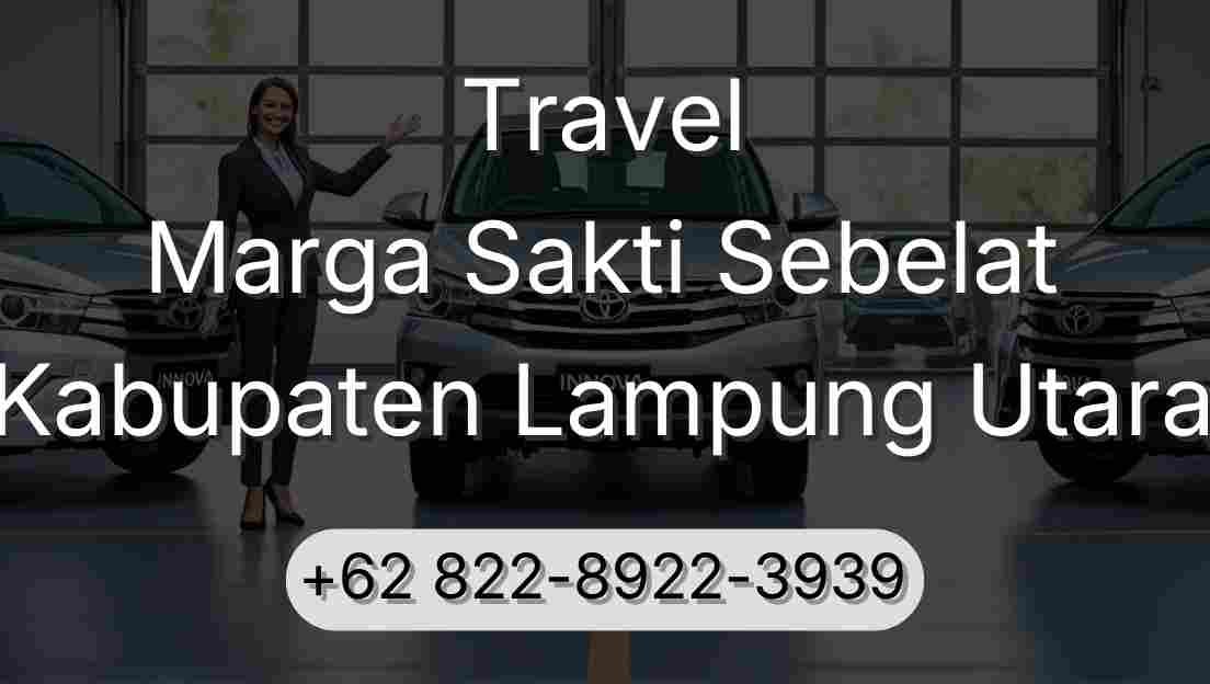 Travel Marga Sakti Sebelat Kabupaten Lampung Utara