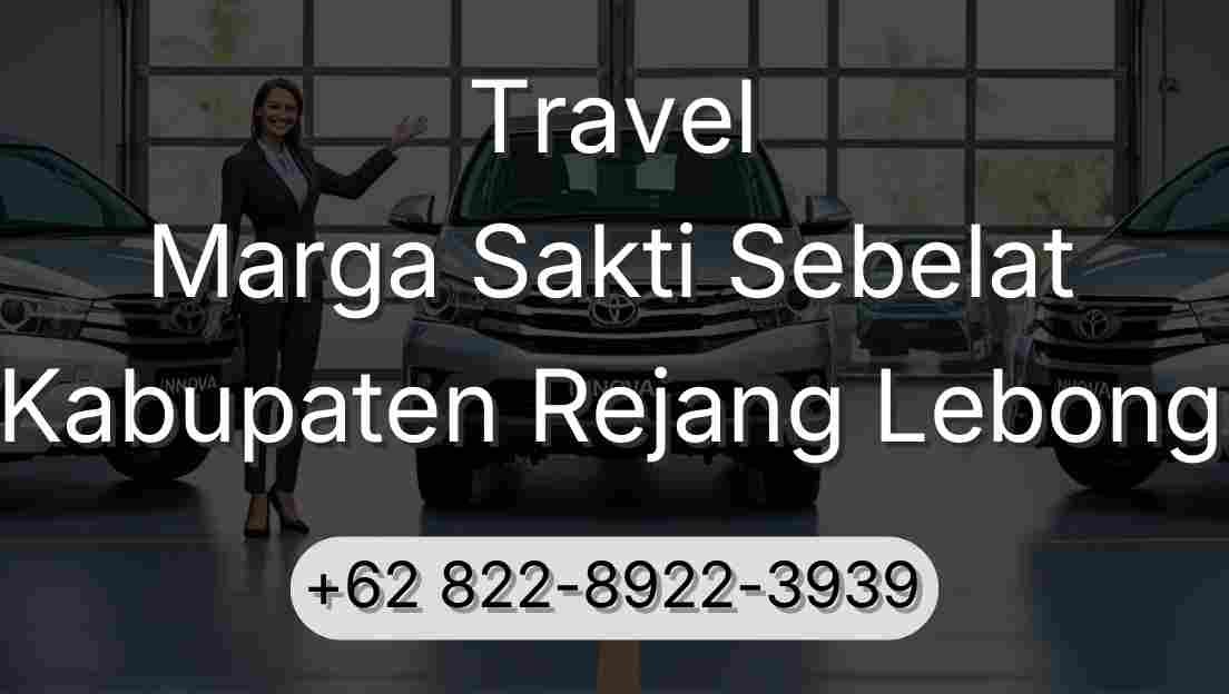 Travel Marga Sakti Sebelat Kabupaten Rejang Lebong